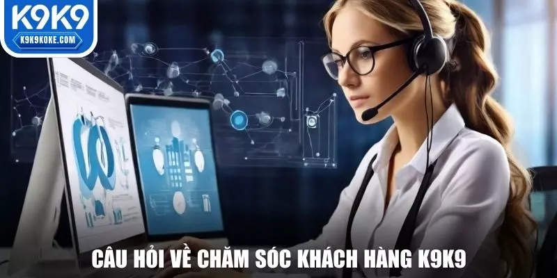 Quy trình hỗ trợ người chơi tại K9K9